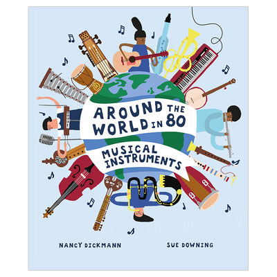 【预 售】Around the World in 80 Musical Instruments，全世界的80种乐器 英文原版进口图书童书 精装