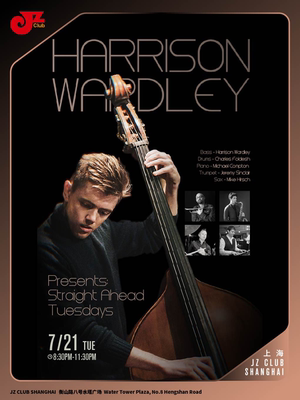 【JZ Club】Harrison Wardley presents: S.A. Tues