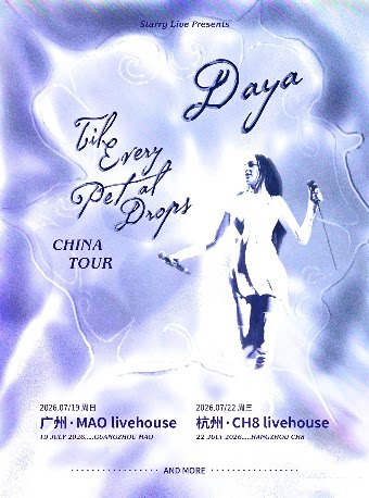 Daya Til Every Petal Drops China Tour 2026 Daya《花瓣落尽》2026巡演-广州站