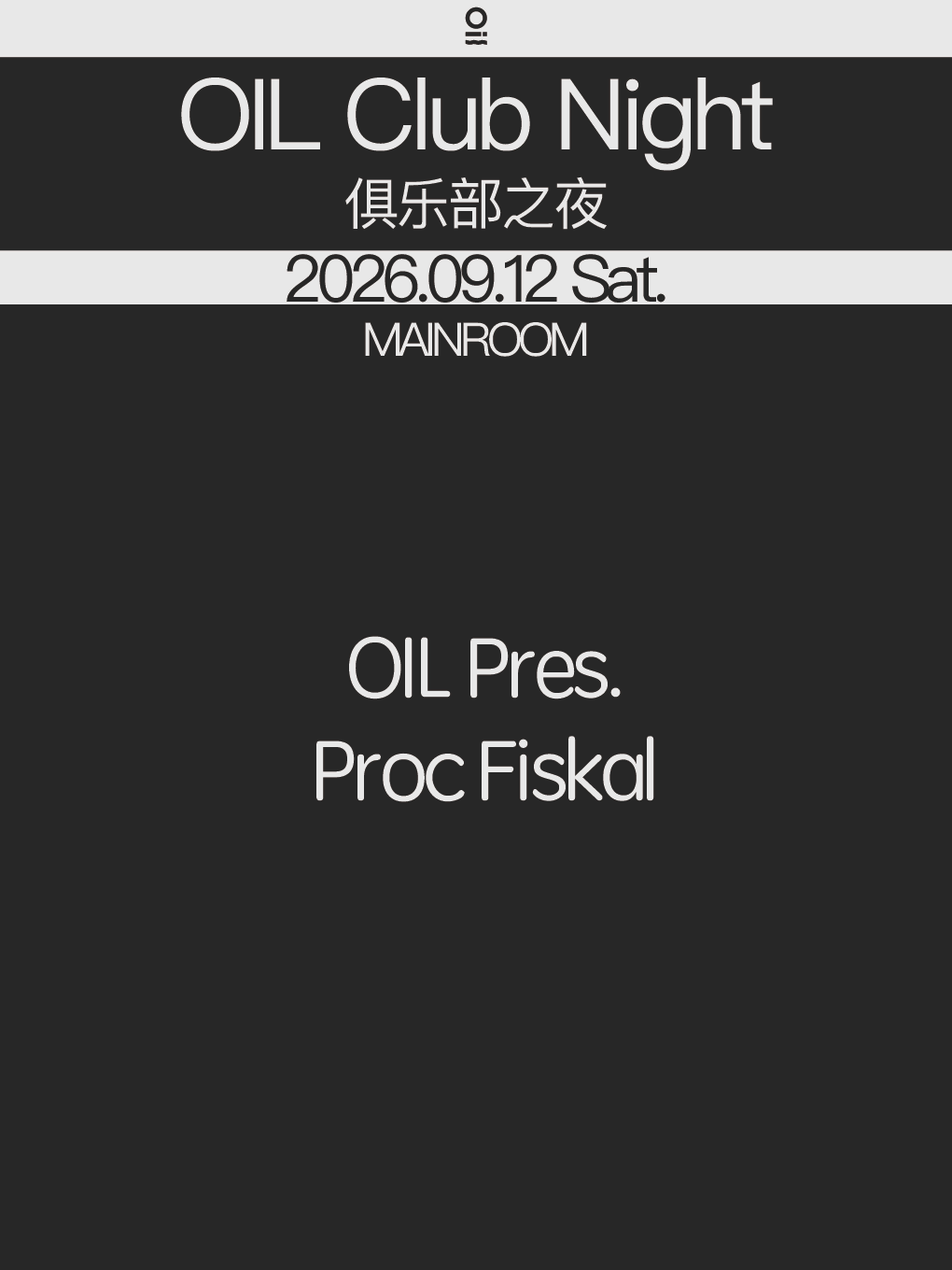 OIL Club Night@OIL Pres. Proc Fiskal