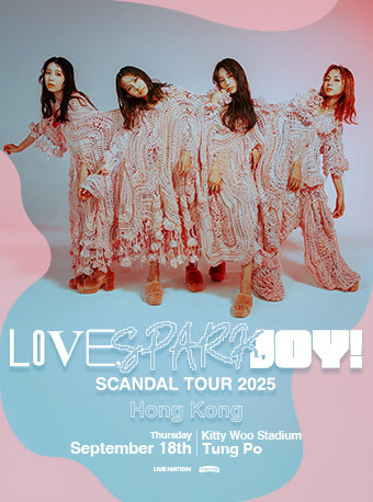 中国香港SCANDAL Tour 2025 - Love, Spark, Joy!