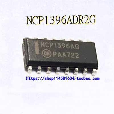 NCP1396ADR2G 丝印NCP1396AG 封装SOP-16 全新原装正品 可配单