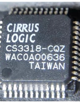 CS3318-CQZ CS48540-CQZR LQFP-48音频芯片IC全新原装