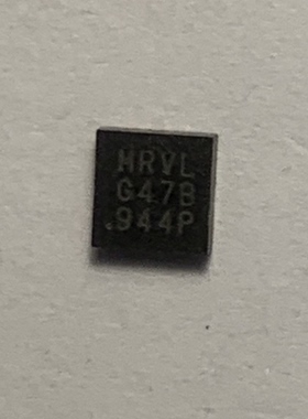 MRVLG47B G47B MRVLG17E G17E全新原装正品专业鉴定自营现货QFN16