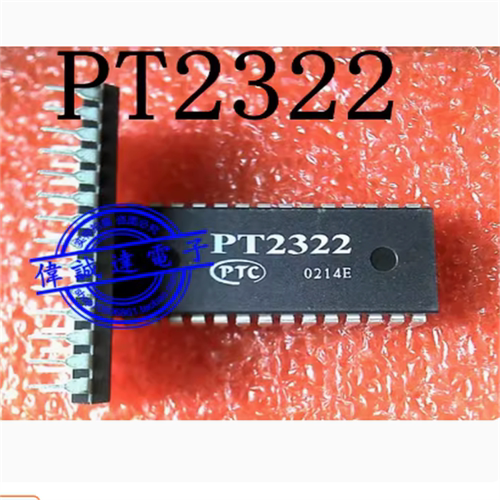 PT2322  全新原装正品 专业检测 直营现货 库存供应 DIP28 可直拍