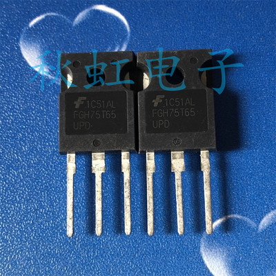 FGH75T65UPD 进口全新原装IGBT管  FGH75T65SQDT  FGH75T65SHD