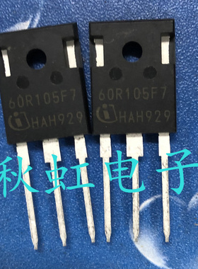IPW60R105CFD7 大功率三极管 原装进口拆机 60R105F7 新能源MOS管