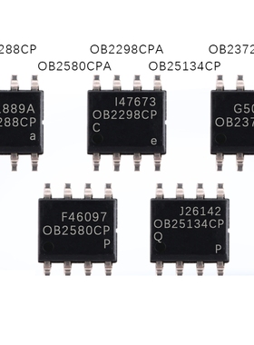 全新原装 OB2288CP OB25134CP OB2298CPA OB2580CPA OB2372CPA