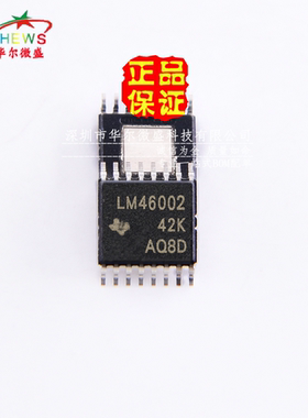 原装正品 假一赔十 LM46002PWPR LM46002 贴片HTSSOP-16 稳压降压