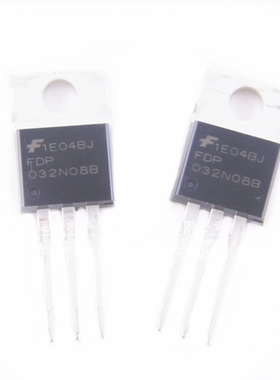 只做原装假一赔十 FDP032N08B 直插TO220 场效应管 80V 211A 3.3M