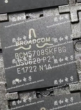 全新原装BCM5708SKFBG BCM5708SKFB  芯片IC 价格以咨询为准