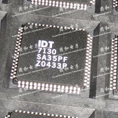 测试推荐原装IDT7130SA35PF芯片