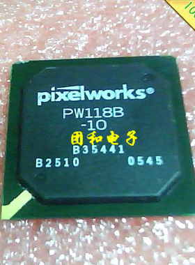 全新PW118B-10厂家Pixelworks芯片BGA379进口原装价格以咨询为准