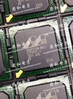 88AP270MA2-BHE1E312 全新88AP270M-BHE1 BGA356 价格以咨询为准