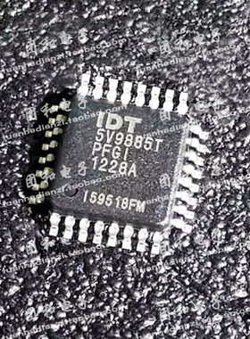 全新原装IDT5V9885TPFGI 5V9885TPFGI QFP价格咨询为准