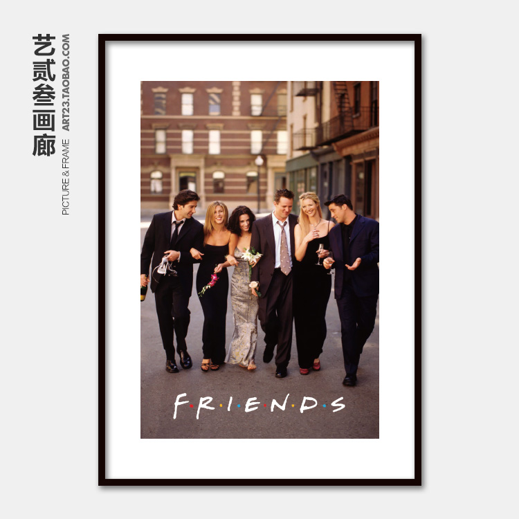 美国经典喜剧爱情电影海报老友记  Friends詹妮弗·安妮斯顿挂画