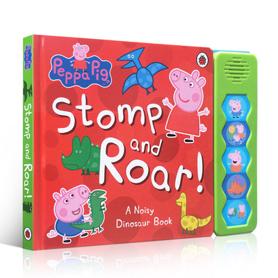 进口英文原版正版 Peppa Pig: Stomp and Roar! 粉红猪小妹佩奇佩佩猪Neville Baker  1-5岁英语玩具纸板发音书按钮图书 Ladybird