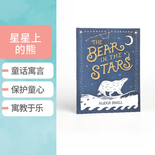 英文原版 The Bear in the Stars Alexis Snell HB 星星上的熊 阿丽克西斯·斯内尔 一只巨大的白熊——兽中之王 儿童趣味阅读绘本