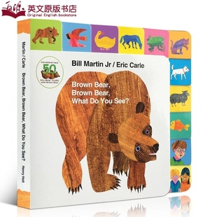 频英文原版 Bear Brown 绘本 郎朗上口押韵棕熊你看到了什么Eric You See What 大开纸板书 Carle艾瑞卡尔爷爷