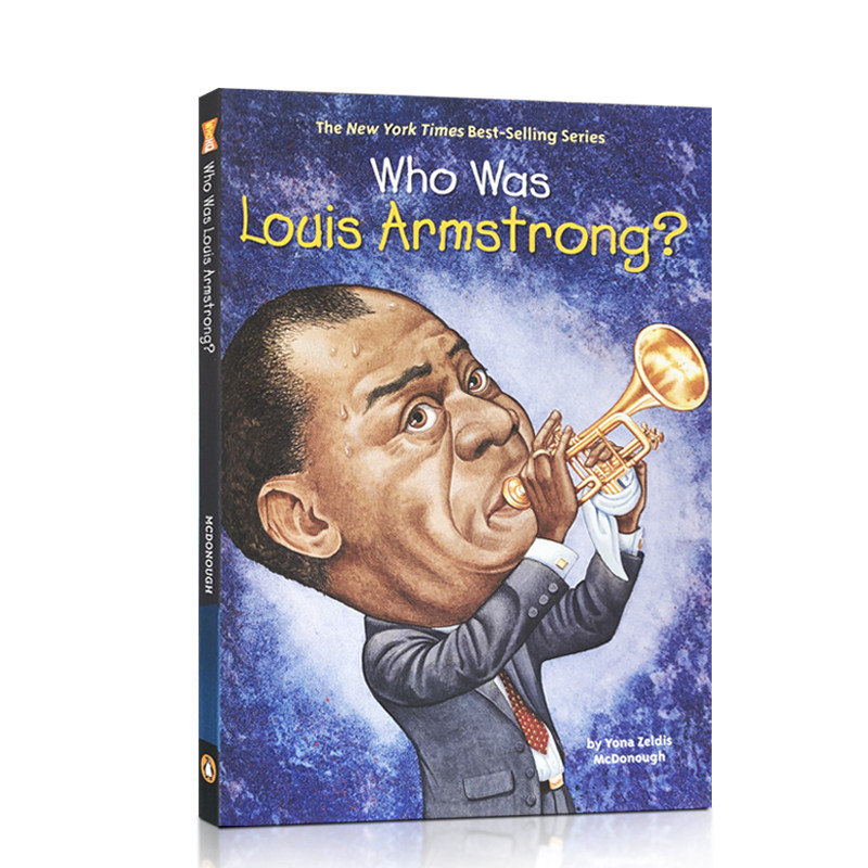 英文原版 who was louis armstrong? 路易斯·阿姆斯特朗是谁?
