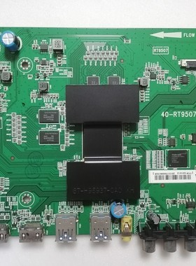 TCL B43A758U/48E5800A/B55A558U主板40-RT9507-MAD4HG/MAC4HG