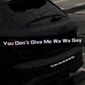 搞笑车贴you say你不要给我哇哇叫汽车尾贴 give don