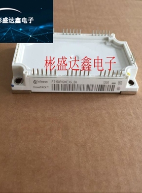 全新英飞凌 FT150R12KE3G-B4 FT150R12KE3-B5 F12-25R12KT4G 现货