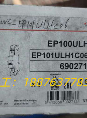 美国GE通用电气断路器EP101ULH1C06，全新原装进口议价