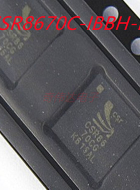 CSR8670C-IBBH-R CSR8670CG CSR86 70CG BGA 蓝牙IC芯片 全新原装