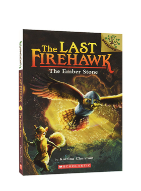 【英文原版 6-8岁】火鹰传奇 The Last Firehawk 安博的石头 The Ember Stone 分级阅读 章节书 桥梁书