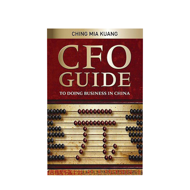 英文原版 财务官指南 在华经商之道 CFO Guide To Doing Business In China 工商管理 金融投资