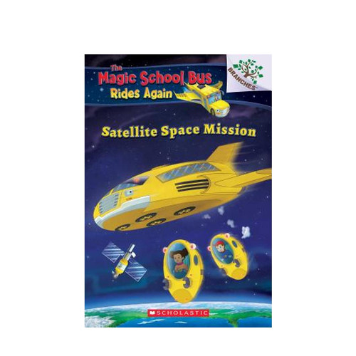 【英文原版 7-12岁】神奇校车 The Magic School Bus再次出发: 卫星太空任务  Rides Again：Satellite Space Mission 分级读物