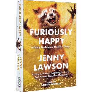 英文原版 高兴死了 Furiously Happy 珍妮·罗森 Jenny Lawson 焦虑症 抑郁症 自我 心理励志 个人成长 散文故事