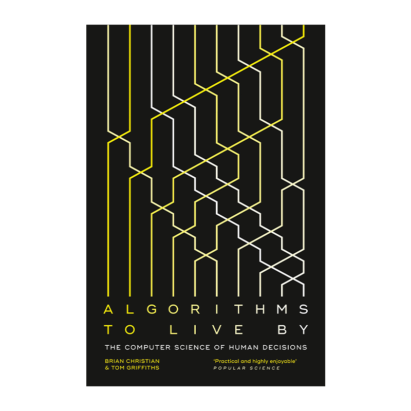 英文原版 Algorithms To Live By 算法之美 指导工作与生活的算法 布莱恩·克里斯汀 英文版 进口英语原版书籍