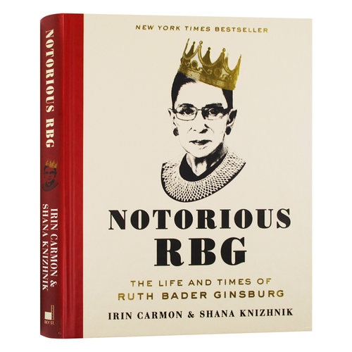 精装 Notorious RBG  英文原版人物传记书 异见时刻 声名狼藉的金斯伯格大法官 她的一生与时代 英文版同名电影原著 进口英语书籍