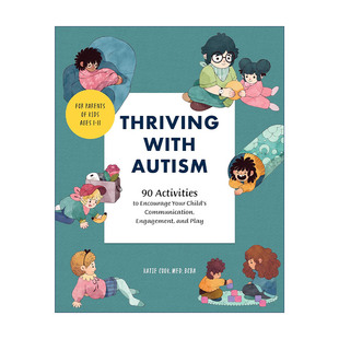 英文版 书籍 Autism 参与 自我调节 鼓励孩子交流 with 自闭症儿童综合指南 进口英语原版 英文原版 趣味活动 Thriving