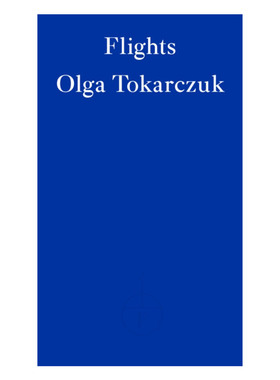 英文原版 Flights 云游 奥尔加·托卡尔丘克 国际布克奖 英文版 进口英语原版书籍