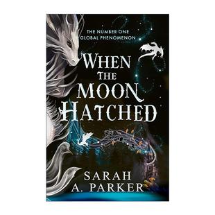Sarah When 月亮孵化时 英文原版 进口英语原版 Moon 英文版 the 书籍 Hatched Parker畅销奇幻浪漫小说 月落系列1