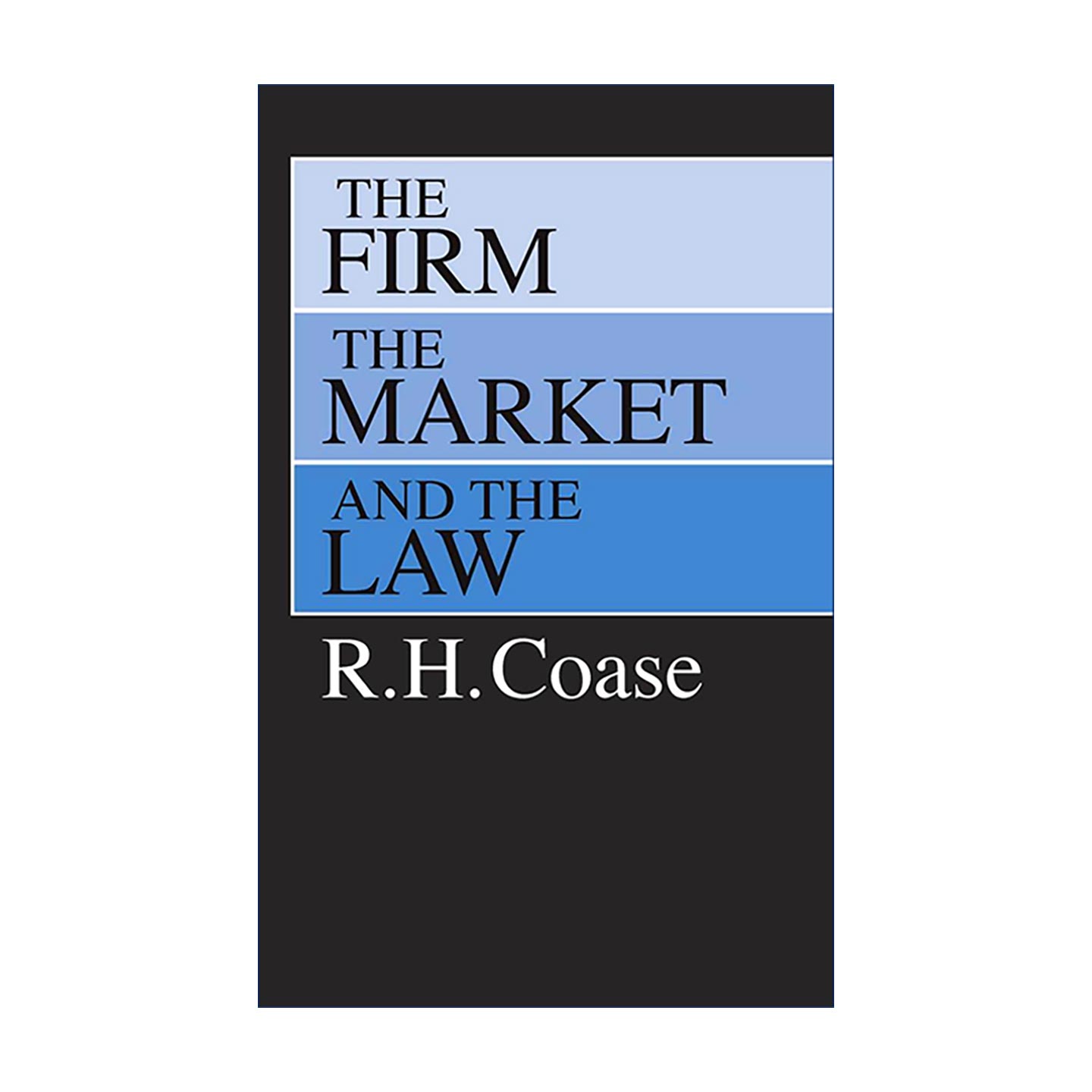 英文原版 The Firm the Market and the Law 企业、市场与法律 豆瓣高分推荐 诺贝尔经济学奖得主R. H. Coase 英文版 进口书籍