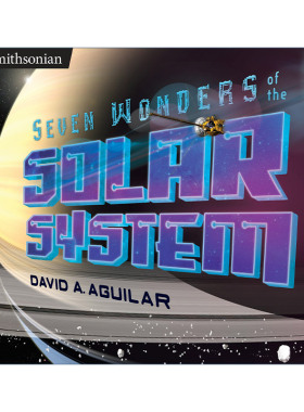 英文原版 Seven Wonders of the Solar System Smithsonian 史密森系列 太阳系七大奇迹 儿童天文科普百科 精装 Tonya Bolden