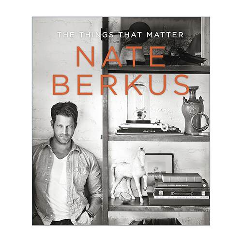 英文原版 The Things That Matter 重要的事物 建筑室内装饰设计 西雅图时报年度好书 Nate Berkus 精装艺术图册 进口英语原版书籍