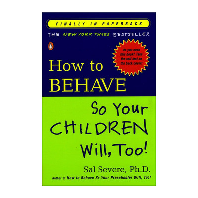 英文原版 How to Behave So Your Children Will Too 如何让你的孩子也这样做 育儿指南 家庭教育 Sal Severe 进口英语原版书籍