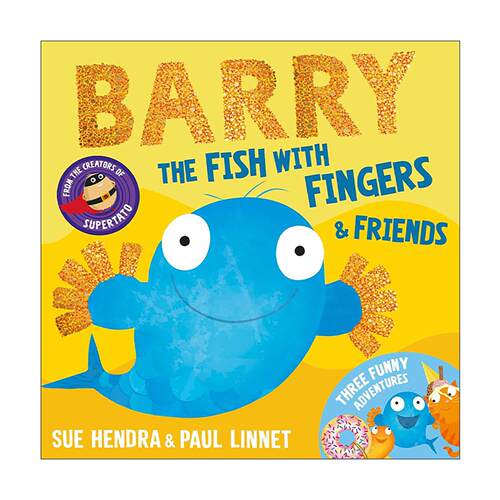 英文原版 Barry the Fish with Fingers & Friends 手指鱼巴里和朋友们 儿童绘本 Sue Hendra 英文版 进口英语原版书籍