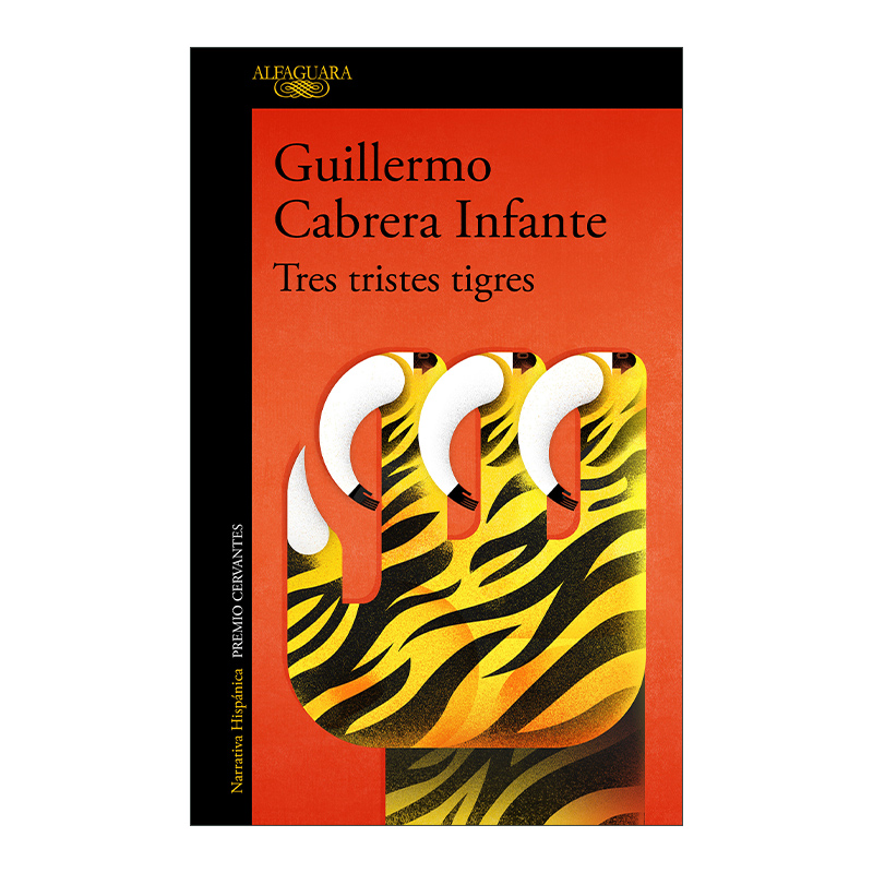 西班牙语原版小说 Tres tristes tigres Three Trapped Tigers 三只忧伤的老虎 西班牙语版 进口原版书籍