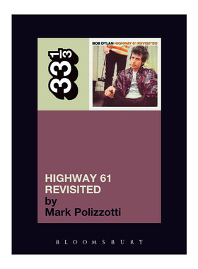 英文原版 Bob Dylan's Highway 61 Revisited 鲍勃·迪伦 重返61号公路 33 1/3经典音乐系列 英文版 进口英语原版书籍