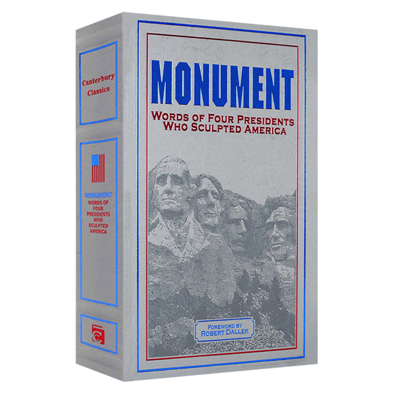 英文原版 Monument Words of Four Presidents Who Sculpted America美国总统山雕像四位总统作品集皮革精装经典英文版进口书