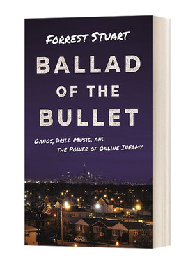 英文原版 Ballad of the Bullet 子弹之歌 帮派 暴力说唱和网络上的邪恶力量 芝加哥枪击案 黑帮网红 英文版 进口英语原版书籍