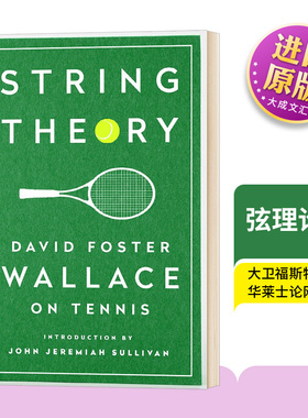精装 弦理论 英文原版 String Theory: David Foster Wallace on Tennis 比尔盖茨2016年推荐书单 英文版 进口英语书籍