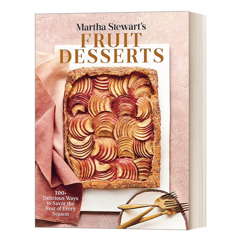 英文原版 Martha Stewart's Fruit Desserts玛莎斯图尔特的水果甜点 100多种美味的方式来品尝每个季节的精华精装英文版进口书-封面