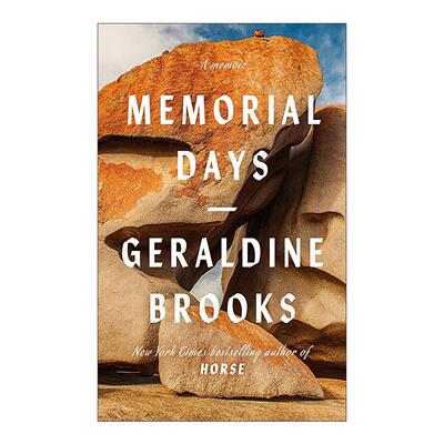 英文原版 Memorial Days 纪念日 回忆录 马 奇迹之年作者新书杰拉尔丁·布鲁克斯 Geraldine Brooks 英文版 进口英语原版书籍
